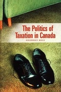 Cover: The Politics of Taxation in Canada - University of Toronto Press