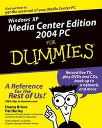 Enlarge image Cover: Windows XP Media Center Edition 2004 PC For Dummies - Wiley