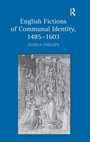 Cover: English Fictions of Communal Identity, 1485-1603 - Routledge
