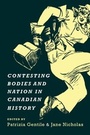Cover: Contesting Bodies and Nation in Canadian History - University of Toronto Press