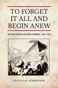 Enlarge image Cover: To Forget It All and Begin Anew - University of Toronto Press