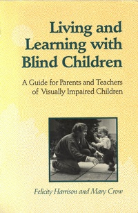 Enlarge image Cover: Living and Learning with Blind Children - University of Toronto Press