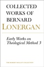 Cover: Early Works on Theological Method 3 - University of Toronto Press