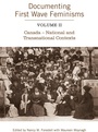 Cover: Documenting First Wave Feminisms - University of Toronto Press