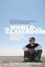 Cover: The World Is My Classroom - University of Toronto Press