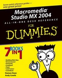 Enlarge image Cover: Macromedia Studio MX 2004 All-in-One Desk Reference For Dummies - Wiley