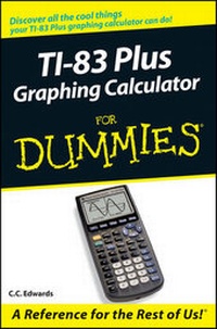 Abbildung von: TI-83 Plus Graphing Calculator For Dummies - Wiley