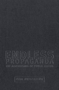 Cover: Endless Propaganda - University of Toronto Press