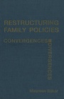 Cover: Restructuring Family Policies - University of Toronto Press