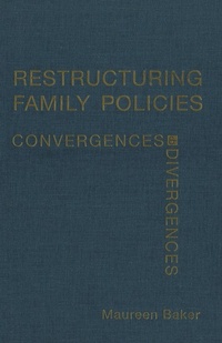 Enlarge image Cover: Restructuring Family Policies - University of Toronto Press