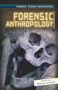 Cover: Forensic Anthropology - Cavendish Square Publishing