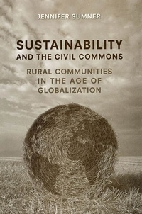 Enlarge image Cover: Sustainability and the Civil Commons - University of Toronto Press