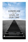 Cover: Lonergan and the Level of Our Time - University of Toronto Press