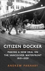 Cover: Citizen Docker - University of Toronto Press