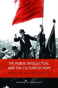 Cover: The Public Intellectual and the Culture of Hope - University of Toronto Press