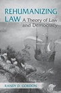 Cover: Rehumanizing Law - University of Toronto Press