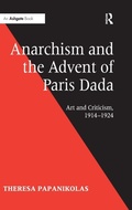 Cover: Anarchism and the Advent of Paris Dada - Routledge