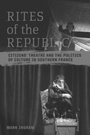 Cover: Rites of the Republic - University of Toronto Press
