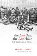 Cover: The Last Day, the Last Hour - University of Toronto Press