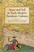 Cover: Space and Self in Early Modern European Cultures - University of Toronto Press