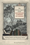 Cover: The Literary Legacy of the Macmillan Company of Canada - University of Toronto Press
