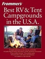 Cover: Frommer's Best RV and Tent Campgrounds in the U.S.A. - Hungry Minds Inc,U.S.