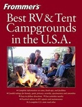 Cover: Frommer's Best RV and Tent Campgrounds in the U.S.A. - Hungry Minds Inc,U.S.