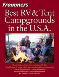 Enlarge image Cover: Frommer's Best RV and Tent Campgrounds in the U.S.A. - Hungry Minds Inc,U.S.