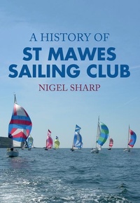 Enlarge image Cover: A History of St Mawes Sailing Club - Amberley Publishing
