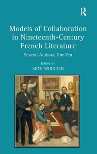 Enlarge image Cover: Models of Collaboration in Nineteenth-Century French Literature - Routledge