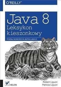 Enlarge image Cover: Java 8. Leksykon kieszonkowy - Helion