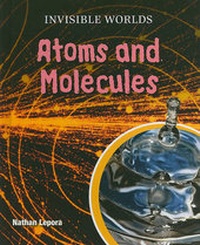 Enlarge image Cover: Atoms and Molecules - Cavendish Square Publishing