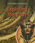 Cover: Exploring the Past - Cavendish Square Publishing