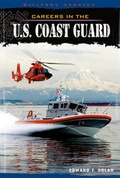 Cover: Careers in the U.S. Coast Guard - Cavendish Square Publishing