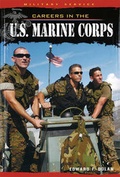 Cover: Careers in the U.S. Marine Corps - Cavendish Square Publishing