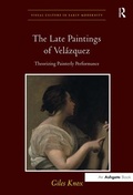 Cover: The Late Paintings of Velazquez - Routledge
