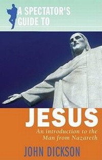 Enlarge image Cover: A Spectator's Guide to Jesus - Lion Books