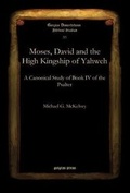 Cover: Moses, David and the High Kingship of Yahweh - Gorgias Press