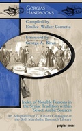 Cover: Index of Notable Persons in the Syriac Tradition within Select Arabic Sources - Gorgias Press