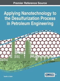 Enlarge image Cover: Applying Nanotechnology to the Desulfurization Process in Petroleum Engineering - Idea Group,U.S.