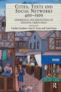 Cover: Cities, Texts and Social Networks, 400-1500 - Routledge