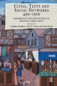 Enlarge image Cover: Cities, Texts and Social Networks, 400-1500 - Routledge