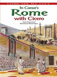 Enlarge image Cover: In Caesar's Rome with Cicero - Cavendish Square Publishing