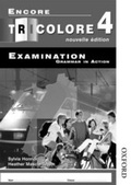 Cover: Encore Tricolore 4 - Examination Grammar in Action: Examination Grammar in Action Stage 4 - Nelson Thornes Ltd