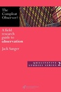 Cover: The Compleat Observer? - Routledge Falmer