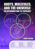 Cover: Knots, Molecules, and the Universe - American Mathematical Society