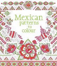Enlarge image Cover: Mexican Patterns to Colour - Usborne Publishing Ltd