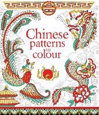 Enlarge image Cover: Chinese Patterns to Colour - Usborne Publishing Ltd