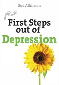 Enlarge image Cover: First Steps Out of Depression - Lion Books