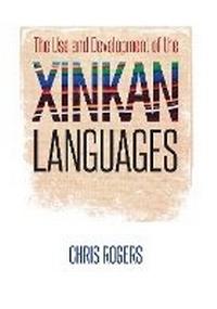 Enlarge image Cover: The Use and Development of the Xinkan Languages - University of Texas Press